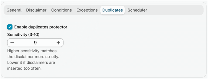 The Duplicates tab of a disclaimer rule, with the Enable duplicates protector checkbox and the Sensitivity field