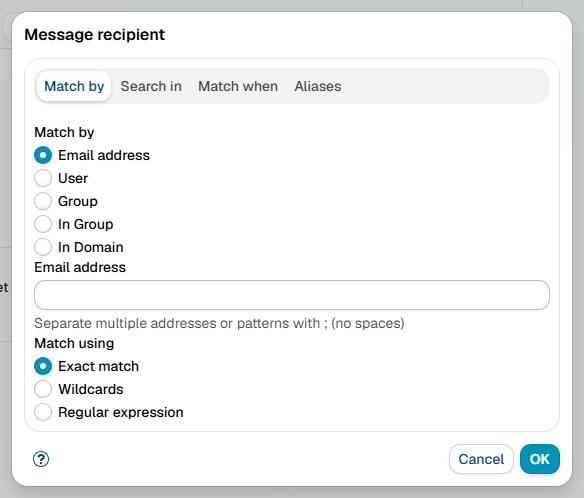 The Message recipient dialog on its Match by tab, with match by email address, user, group or domain and exact, wildcard and regular expression matching