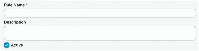 The General tab of a rule, with the required Rule Name field, the Description field and the Active checkbox